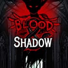 Blood & Shadow
