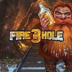 Fire in the Hole 3