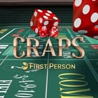First Person Craps