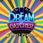 First Person Dream Catcher