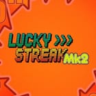 Lucky Streak Mk2